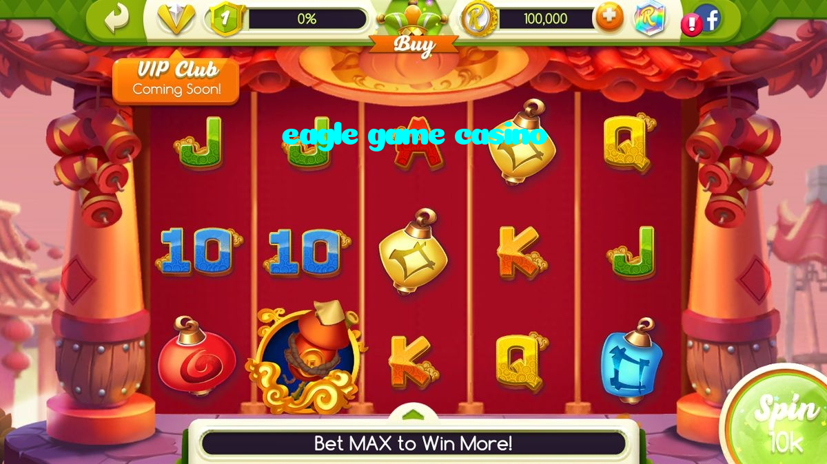 eagle game casino